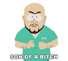 Son Of A Bitch Scrubs Sticker by South Park