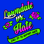 Lawndale vs Hate