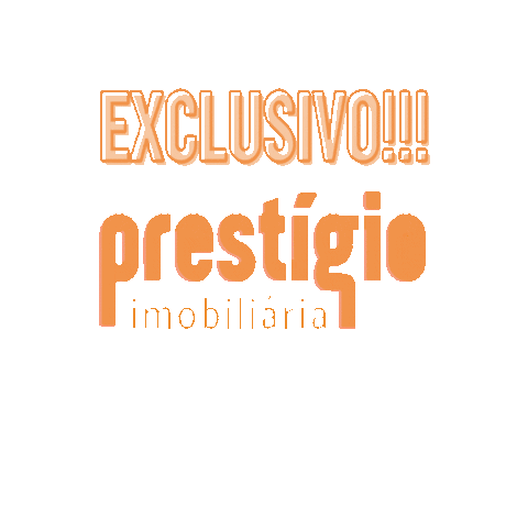 Exclusivo Prestígio Sticker by Prestígio Imobiliária
