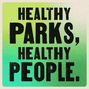 Healthy parks. Healthy people.
