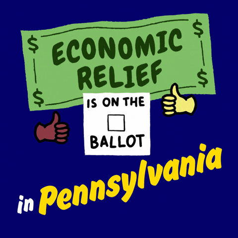 Digital art gif. Green dollar bill waves in front of a dark blue background above an animated red checkmark and two thumbs-up emojis with the message, “Economic relief is on the ballot in Pennsylvania.”