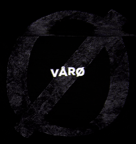 O Varo GIF by VÅRØ Records