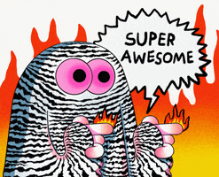 Illustrated gif. Dome-shaped figure, striped like a zebra, points fiery finger guns out while standing amid a huge flame, as its eyes dilate and retract. Speech bubble reads, "Super awesome."