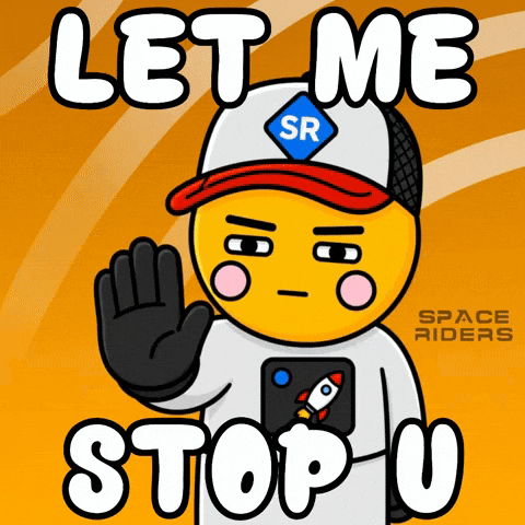 Let Me Stop You No GIF by Space Riders