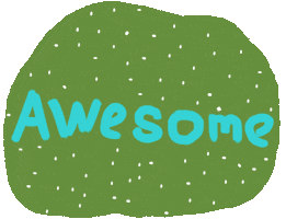 Text gif. White dots blink around handwritten text on a dull green blob. It looks like it was made with Microsoft paint. Text, “awesome.”