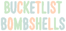 Bucketlist Bombshells Sticker