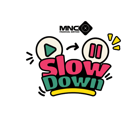 Slow Down Play Sticker by MNC Kapital Indonesia