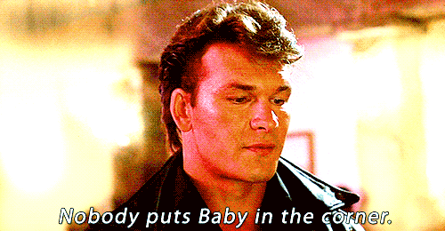 Nobody Puts Baby In The Corner Gifs - Get The Best Gif On Giphy