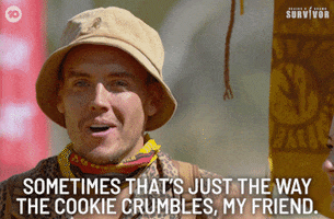 Thats The Way The Cookie Crumbles Joey GIF by Australian Survivor