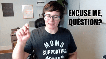 Excuse Me Question GIF by Smart Money Mamas