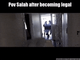 Pov Salah After Becoming Legal GIF