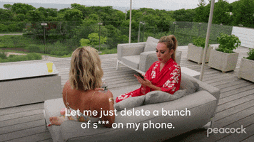 Delete Real Housewives GIF by PeacockTV