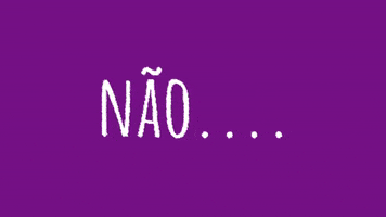 Nao Portuguese GIF by languages
