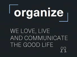 organizecommunications organize welovewhatwedo organizecommunications communicatethegoodlife GIF