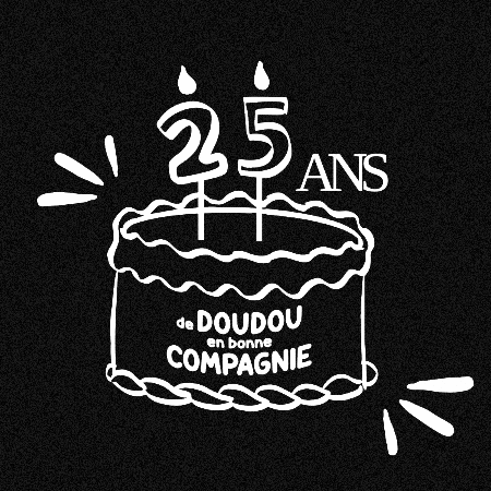 Doudou25Ans GIF by DoudouetCompagnie