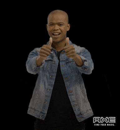 You Got It! Yes! GIF by AXE South Africa