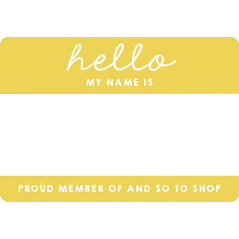 Hello My Name Is Sticker by And So To Shop