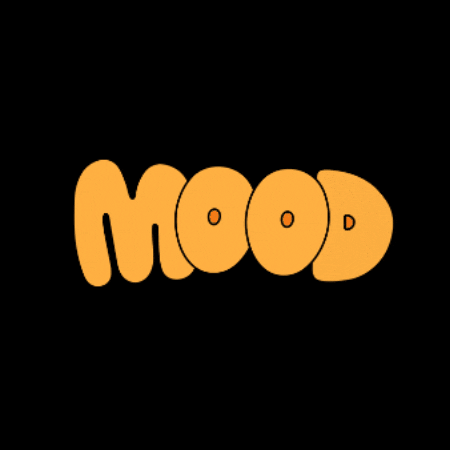 MOOD GIF