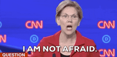 I Am Not Afraid Elizabeth Warren GIF by GIPHY News