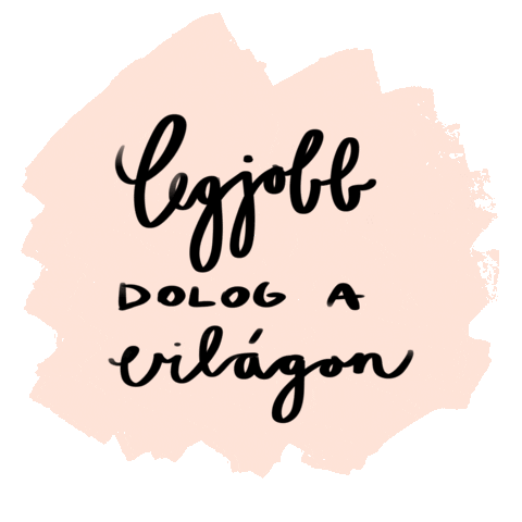 Legjobb Dolog A Vilagon Sticker by Anyatej