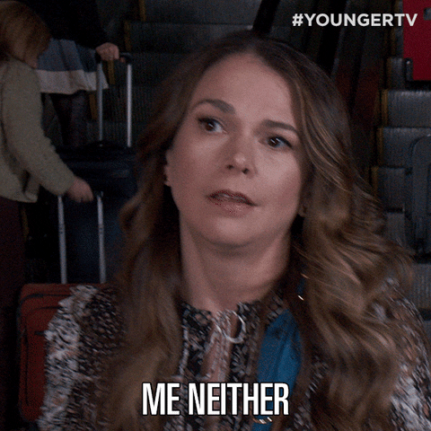 TV gif. Sutton Foster as Liza Miller on Younger has a worried expression on her face as she walks away from the escalator. She sighs and says, “Me Neither.”