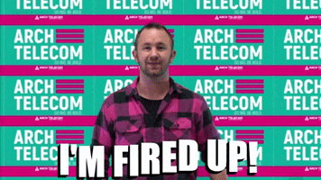 Happy Fired Up GIF by Arch Telecom