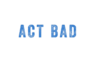 Act Bad Sticker by Young Devyn