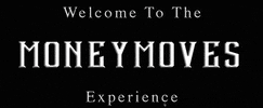 IAmMoneyMoves GIF