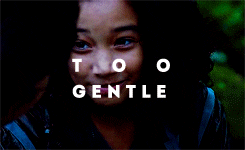 Movie gif. Amanda Stenberg as Rue from The Hunger Games smiles at someone sweetly while text in bold white font reads, "Too gentle."