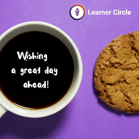 Good Morning Coffee GIF by Learner Circle