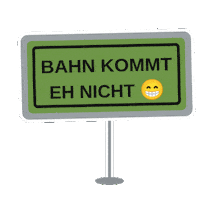 Deutschebahn Verspätung Sticker by Unterwegs im Freien