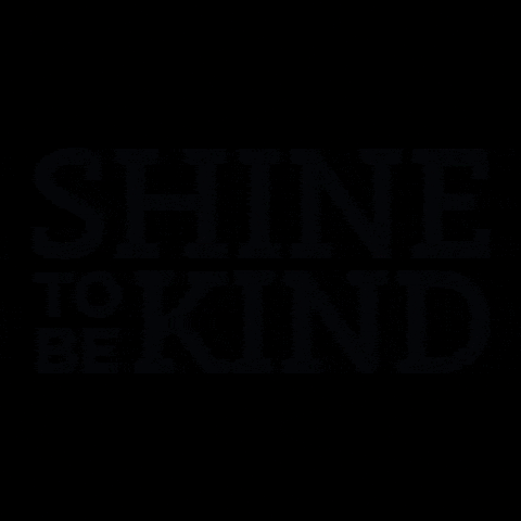 shinetobekind GIF