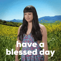 Have A Blessed Day