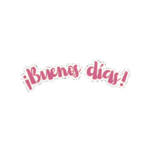Buen Dia Sticker by El Espacio de Su