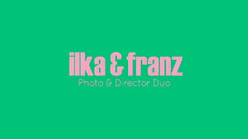 GIF by Ilka & Franz