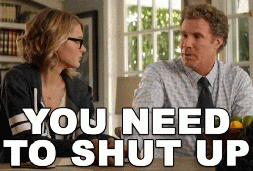 Will Ferrell Shut Up GIF by swerk - Find & Share on GIPHY