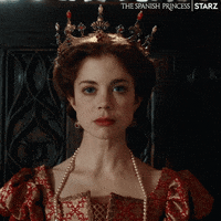 Part 2 Queen GIF by The Spanish Princess