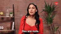 You Are Nuts GIFs