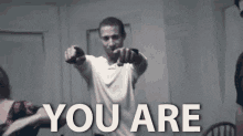 You Are GIF