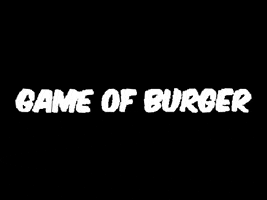 gameofburger game of burger gameofburger GIF