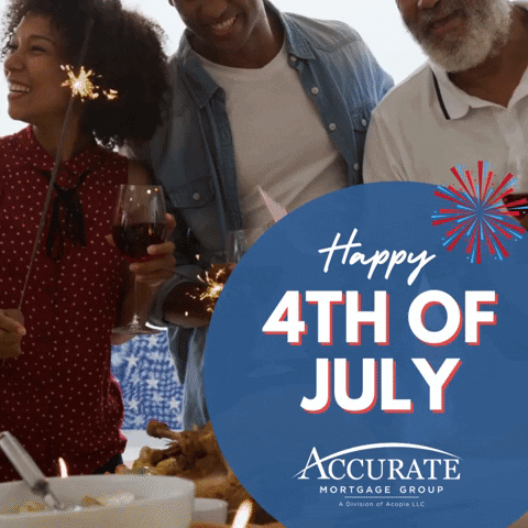 Celebrate 4Th Of July GIF by Accurate Mortgage Group