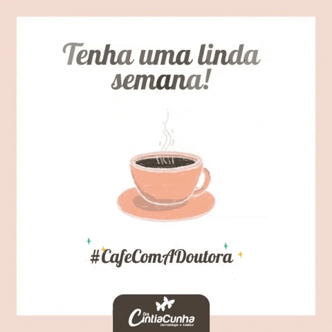 Cafecomadoutora GIF by Clínica de Dermatologia Dra. Cintia Cunha