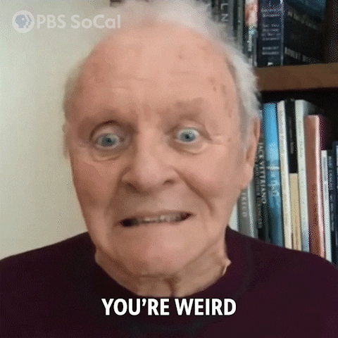 Youre Weird Anthony Hopkins GIF by PBS SoCal