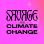 Savage for climate change GIF