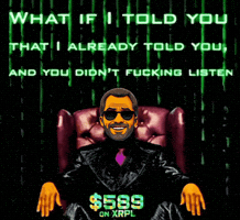 I Told You Matrix GIF by 589onXRPL