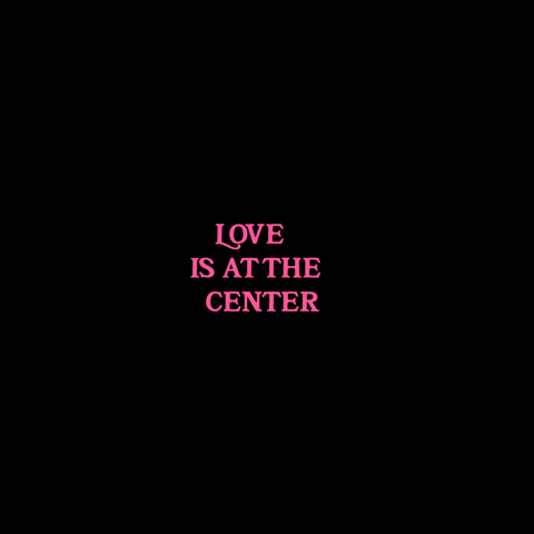 Text gif. Hot pink floating message reads "Love is at the center," rings appear, circling it with the words "gender equality, recovery, jobs, mental health, social justice, climate justice, racial justice, human rights" against a black background.