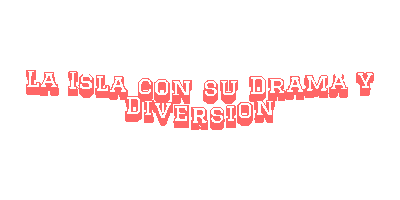 La Isla Con Su Drama Y Diversion Sticker