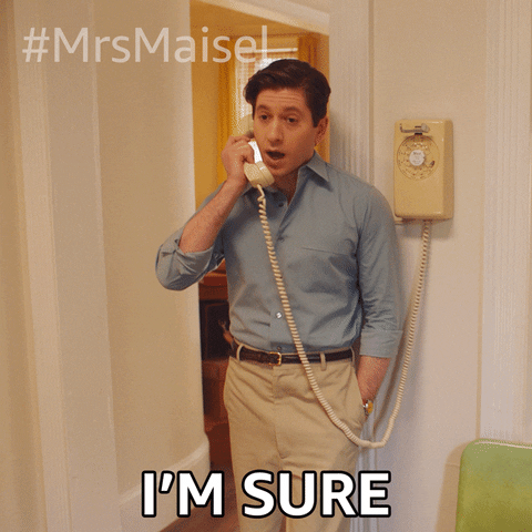 Im Sure Season 4 GIF by The Marvelous Mrs. Maisel