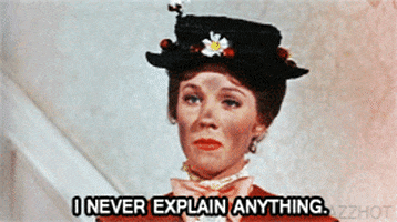 play working julie andrews mary poppins i never explain anything
