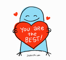 Illustrated gif. A smiling blue figure holds a red heart that says, "You are the best!," and two mini hearts surround it. 